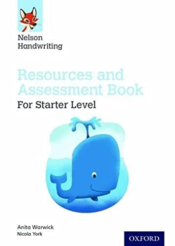 Nelson Handwriting: Starter: Reception/Primary 1: Resources and Assessment Book